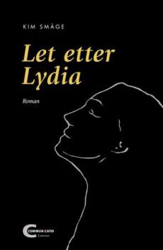 Let etter Lydia : roman
