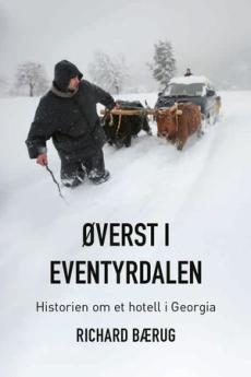 Øverst i Eventyrdalen : historien om et hotell i Georgia