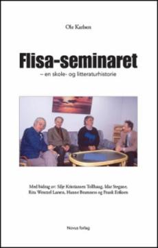 Flisa-seminaret : en skole- og litteraturhistorie