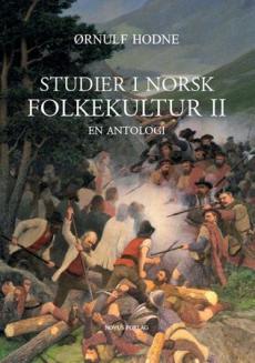 Studier i norsk folkekultur : en antologi (II)