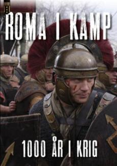 Roma i kamp! : 1000 år i krig