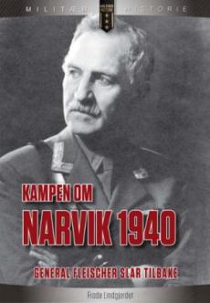Kampen om Narvik 1940 : General Fleischer slår tilbake