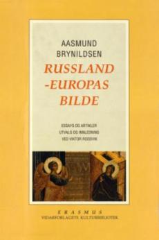 Russland - Europas bilde : essays og artikler