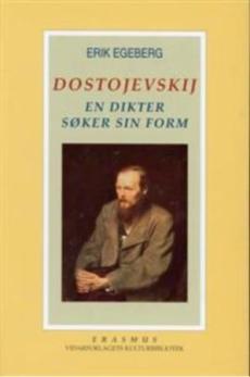 Dostojevskij : en dikter søker sin form