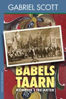 Babels taarn : komedie i tre akter