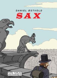 Sax : the life an times of Adolphe Sax (1814-94), the inventor of the saxophone