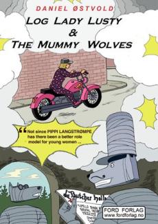 Log lady & the mummy wolves