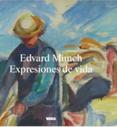 Edvard Munch : expresiones de vida