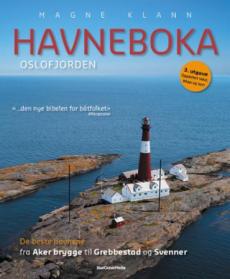 Havneboka : Oslofjorden : de beste havnene fra Aker Brygge til Grebbestad og Svenner