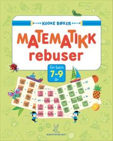 Matematikk rebuser : for barn i 7-9 årsalderen