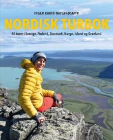 Nordisk turbok : 60 turer i Sverige, Finland, Danmark, Norge, Island og Grønland