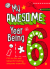 My awesome year being 6