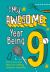 My awesome year being 9