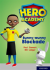 Hero academy: oxford level 11, lime book band: bunny-wunny blockade