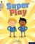 Oxford reading tree word sparks: level 1: super play