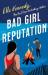 Bad girl reputation : an Avalon Bay novel
