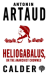 Heliogabalus, or the anarchist crowned