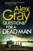 Questions for a dead man