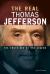 The Real Thomas Jefferson