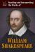 Reading and Interpreting the Works of William Shakespeare