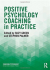 Positive psychology coaching in practice