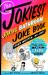 The Jokiest Joking Bathroom Joke Book Ever Written . . . No Joke!