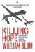 Killing hope : U.S. military and CIA interventions since World War II
