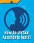 How do virtual assistants work?