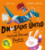 Dinosaurs united and the hocus-pocus pets