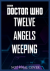 Doctor who: twelve angels weeping