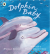 Dolphin baby