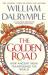 The golden road : how ancient India transformed the world