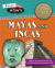 Facts and artefacts: mayas and incas