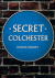 Secret colchester