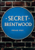 Secret brentwood