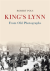 King's lynn from old photographs