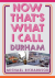 Now that's what i call durham