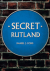 Secret rutland