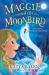 Maggie and the moonbird