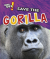 Save the gorilla