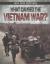 What Caused the Vietnam War?