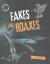 Fakes and Hoaxes