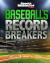 Baseball's Record Breakers