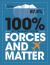 100% get the whole picture: forces and matter