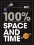 100% get the whole picture: space and time