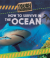 Tough guides: how to survive in the ocean