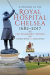 History of the royal hospital chelsea 1682-2017