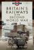 Britain's railways in the second world war