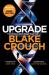 Upgrade : a novel