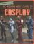 The Modern Nerd's Guide to Cosplay